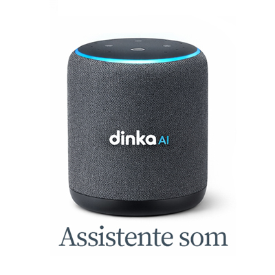 Assistente de Som (Smart Speaker) Dinka AI